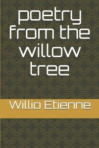 bokomslag poetry from the willow tree