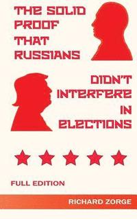 bokomslag The Solid Proof That Russians Didn't Interfere in Elections