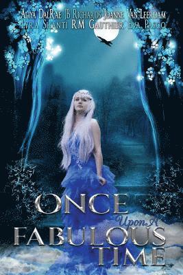 Once Upon A Fabulous Time...