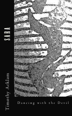 Timothy Alun Acklam - Sara: Dancing with the Devil, Häftad