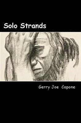 Gerry Joe Capone - Solo Strands: Six Short Stories, Häftad