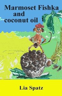 bokomslag Marmoset Fishka and coconut oil