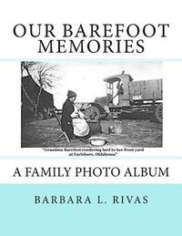 bokomslag Our Barefoot Memories: A Family Photo Album