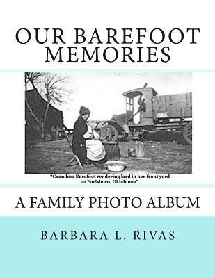 Our Barefoot Memories: A Family Photo Album 1