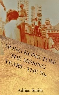 bokomslag Hong Kong Tom
