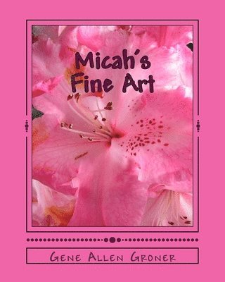 Micah's Fine Art 1