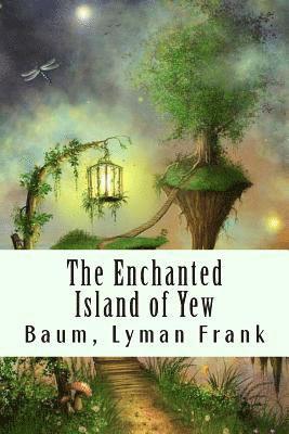 bokomslag The Enchanted Island of Yew