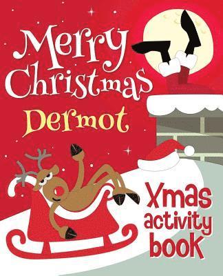 bokomslag Merry Christmas Dermot - Xmas Activity Book: (Personalized Children's Activity Book)