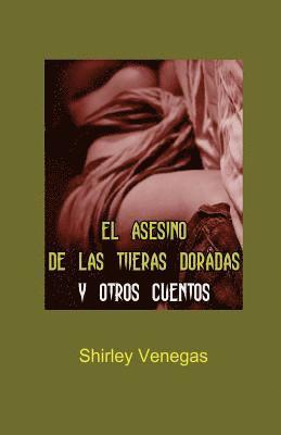 Shirley Venegas - El asesino de las tijeras doradas y otros cuentos, Häftad