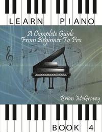 bokomslag Learn Piano: A Complete Guide from Beginner to Pro Book 4