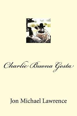 Charlie Buona Gesta 1