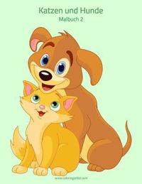 bokomslag Katzen und Hunde Malbuch 2