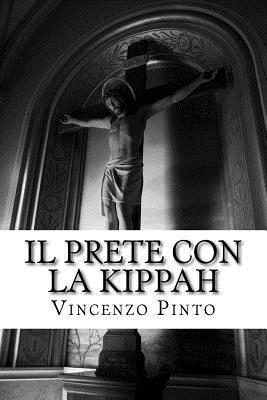 bokomslag Il prete con la kippah: L'immaginario ebraico nel feuilleton gesuitico (1850-1904)