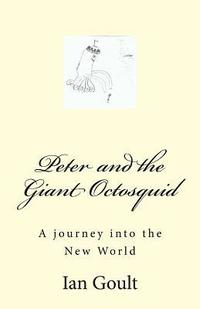 bokomslag Peter and the Giant Octosquid: A jouney into Mars