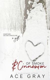 bokomslag Of Smoke & Cinnamon: A Christmas Story