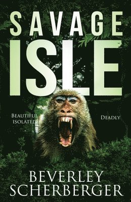 Beverley Scherberger - Savage Isle, Häftad