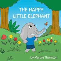 bokomslag The Happy Little Elephant