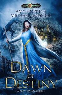 bokomslag Dawn of Destiny: Age Of Magic - A Kurtherian Gambit Series