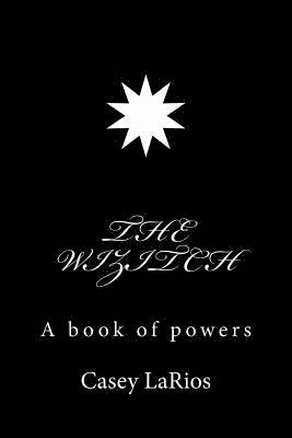 bokomslag The Wizitch: A Book Of Powers