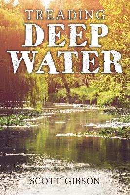 Treading Deep Water 1