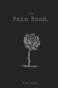 bokomslag The Pain Book.: Black & White
