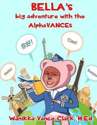 Bella's Big Adventure with the AlphaVANCEs 1