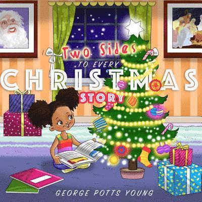 George Potts Young - Two Sides To Every Christmas Story, Häftad