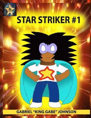 Gabriel Johnson - Star Striker #1: Strike of the Star Part One, Häftad