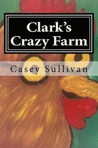 bokomslag Clark's Crazy Farm