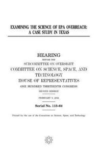 bokomslag Examining the science of EPA overreach: a case study in Texas