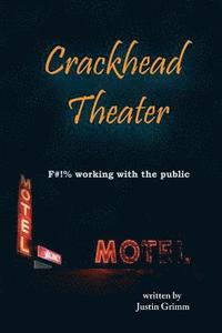bokomslag Crackhead Theater