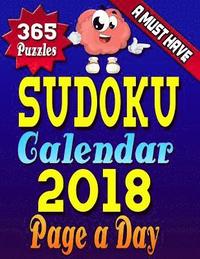 bokomslag Sudoku Calendar 2018 Page a Day: Sudoku Calendar 2018 - Sudoku Page a Day Calendar 2018 Hard Copy Sudoku Puzzle Book for Adults (LARGE PRINT)