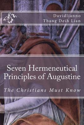 Seven Hermeneutical Principles of Augustine That the Christians Must Know 1