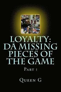 bokomslag Loyalty: Da Missing Pieces of the Game Part 1