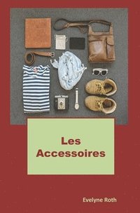 bokomslag Les accessoires