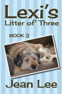 bokomslag Lexi's Litter of Three: Book 2 in the Lexi's Triplets Series