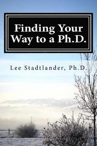 bokomslag Finding your way to a Ph.D.: Advice from the dissertation mentor