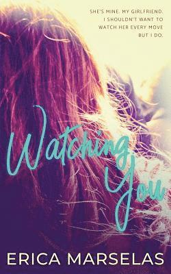 Erica Marselas - Watching You, Häftad