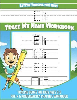 Letter Tracing for Kids Eli Trace my Name Workbook: Tracing Books for Kids ages 3 - 5 Pre-K & Kindergarten Practice Workbook 1