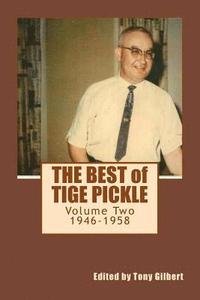 bokomslag The Best of Tige Pickle, Volume 2: The Baby Boomer Years: 1946-1958