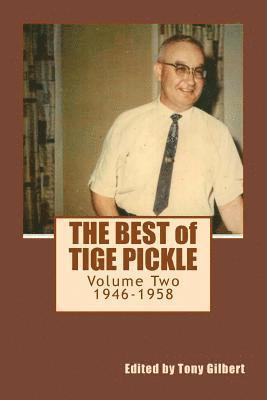 The Best of Tige Pickle, Volume 2: The Baby Boomer Years: 1946-1958 1