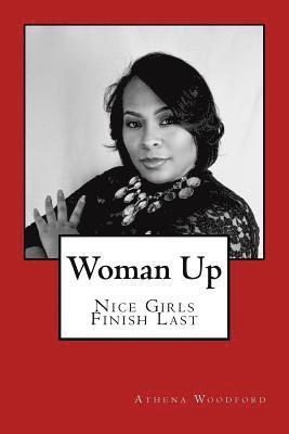 Athena C Woodford, Athena C. Woodford - Woman Up, Häftad