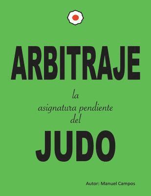 Arbitraje la asignatura pendiente del judo 1