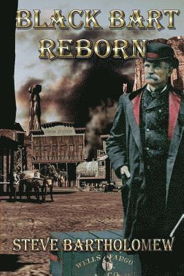 Black Bart Reborn 1