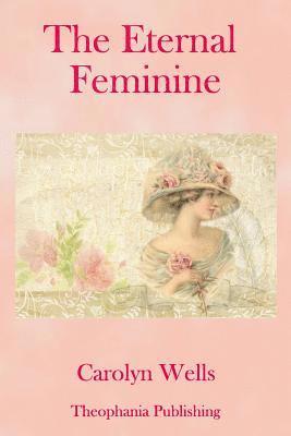 The Eternal Feminine 1