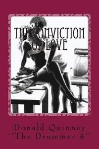 bokomslag The Conviction of Love: ''the Drumm 4''