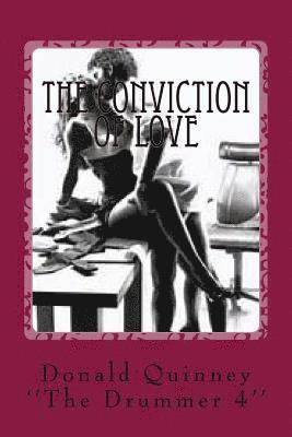 The Conviction of Love: ''the Drumm 4'' 1