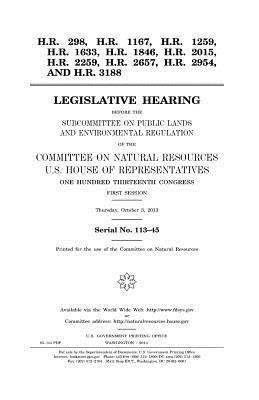 bokomslag H.R. 298, H.R. 1167, H.R. 1259, H.R. 1633, H.R. 1846, H.R. 2015, H.R. 2259, H.R. 2657, H.R. 2954, and H.R. 3188: legislative hearing before the Subcom