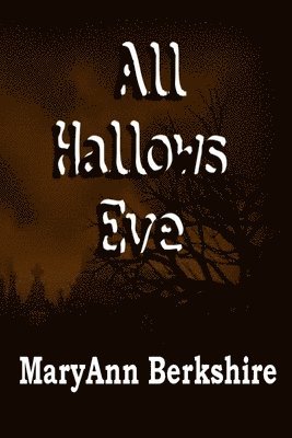 Maryann Berkshire - All Hallows Eve, Häftad