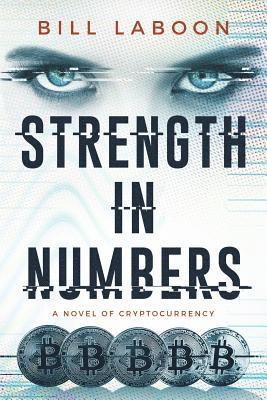 bokomslag Strength in Numbers: A Novel of Cryptocurrency